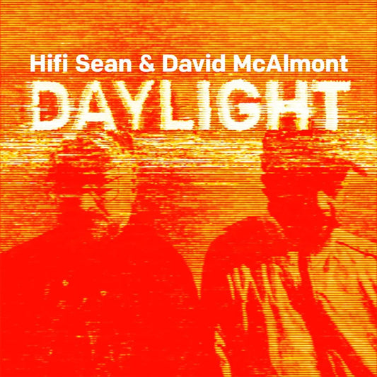 Hifi Sean and David McAlmont - Daylight (Preorder 21/06/24)