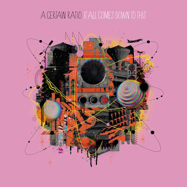 A Certain Ratio - It All Comes Down To This (Preorder 19/04/24)