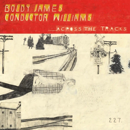 Boldy James & Conductor Williams - Across The Tracks (Preorder 10/01/25)