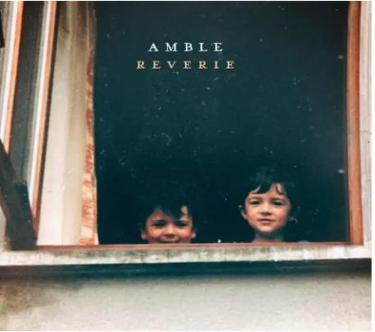 Amble - Reverie (Preorder 23/05/25)