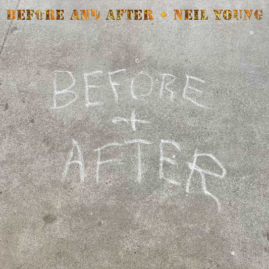 Neil Young - Before And After (Preorder 08/12/23)