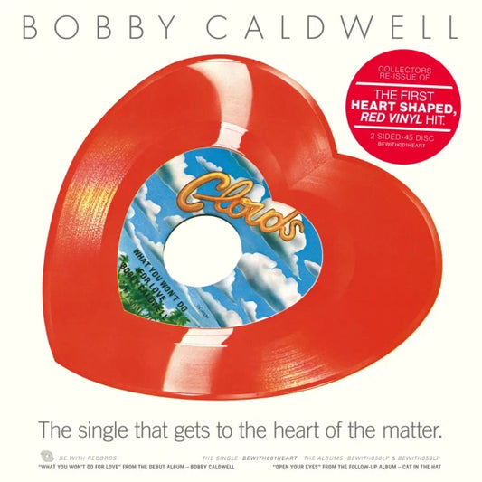Bobby Coldwell - What You Won’t Do For Love / Open Your Eyes (Preorder 14/02/25)