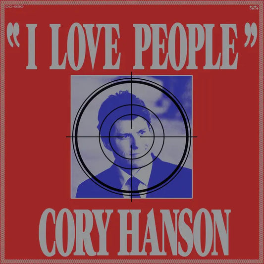 Cory Hanson - I Love People (Preorder 25/07/25)