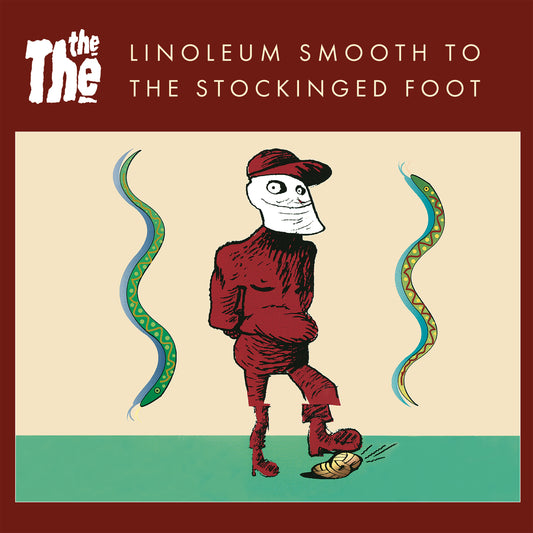 THE THE - Linoleum Smooth To The Stockinged Foot (Preorder 02/08/24)