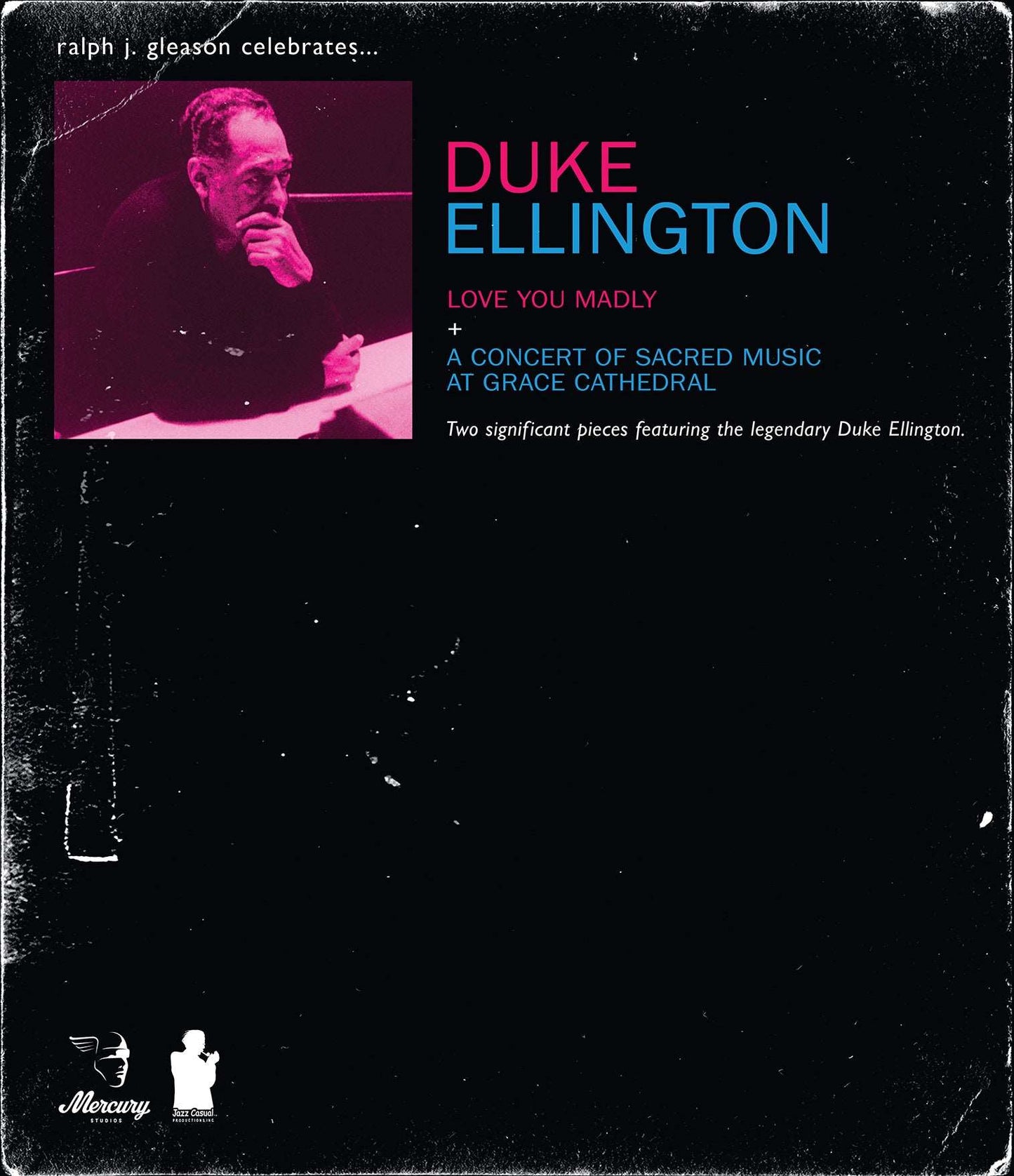Duke Ellington - Love You Madly + A Concert of Sacred Music At Grace Cathedral - The Vault Collective ltd