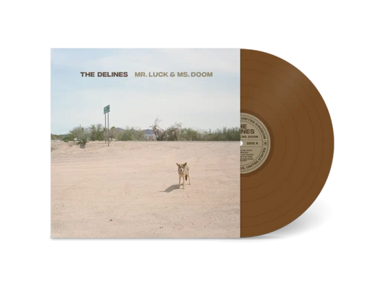 The Delines - Mr.Luck & Ms.Doom (Preorder 14/02/25)
