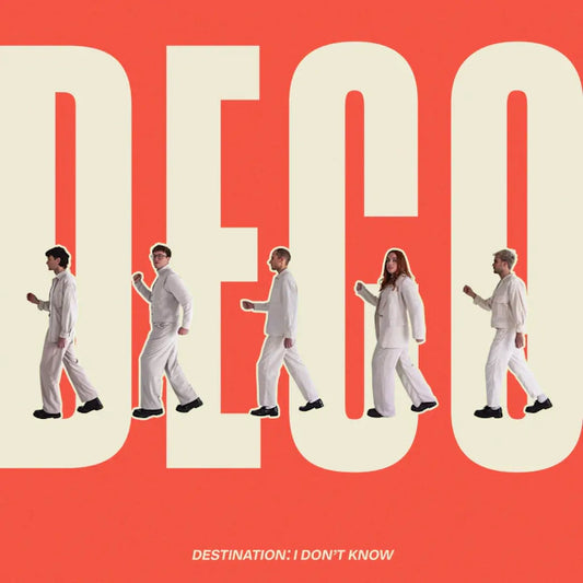 Deco - Destination: I Don’t Know (Preorder 06/09/24)