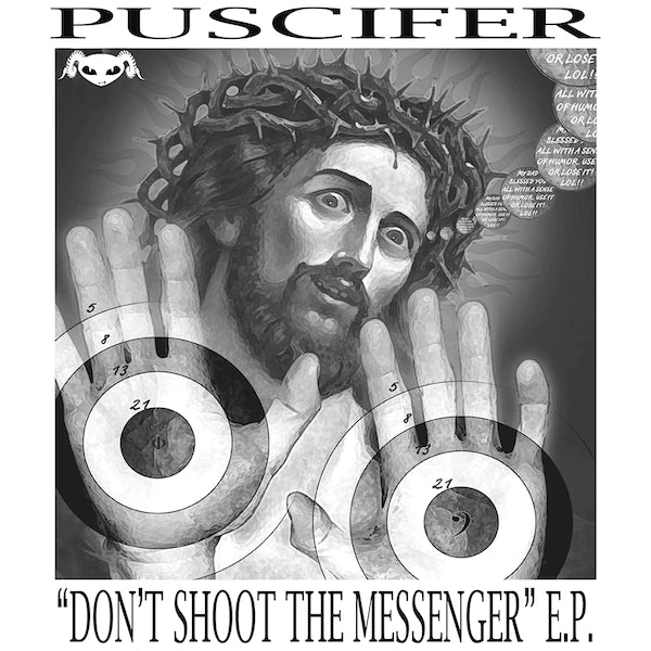 Puscifer - Don’t Shoot The Messenger - The Vault Collective ltd