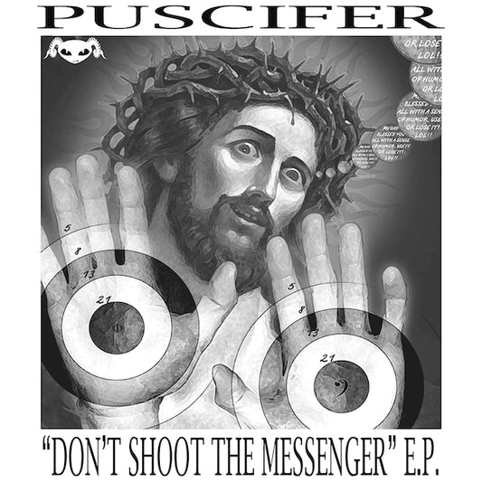 Puscifer - Don’t Shoot The Messenger - The Vault Collective ltd