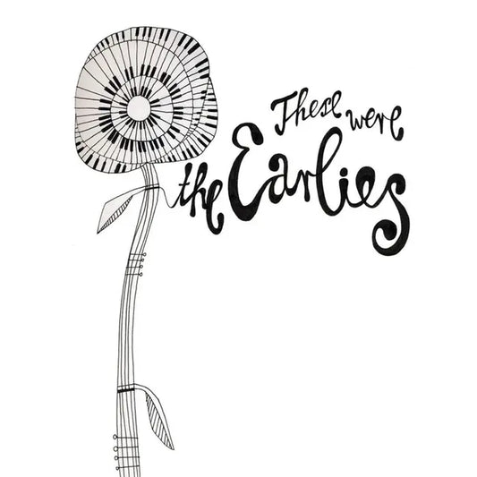 The Earlies - These Were The Earlies (Preorder 03/10/25)