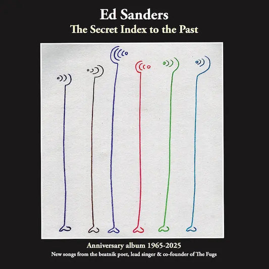 ED SANDERS & THE FUGS - The Secret Index To The Past (Preorder 10/10/25)
