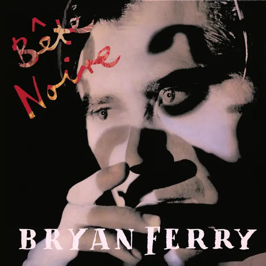 Bryan Ferry - Bête Noire (Preorder 14/11/25)