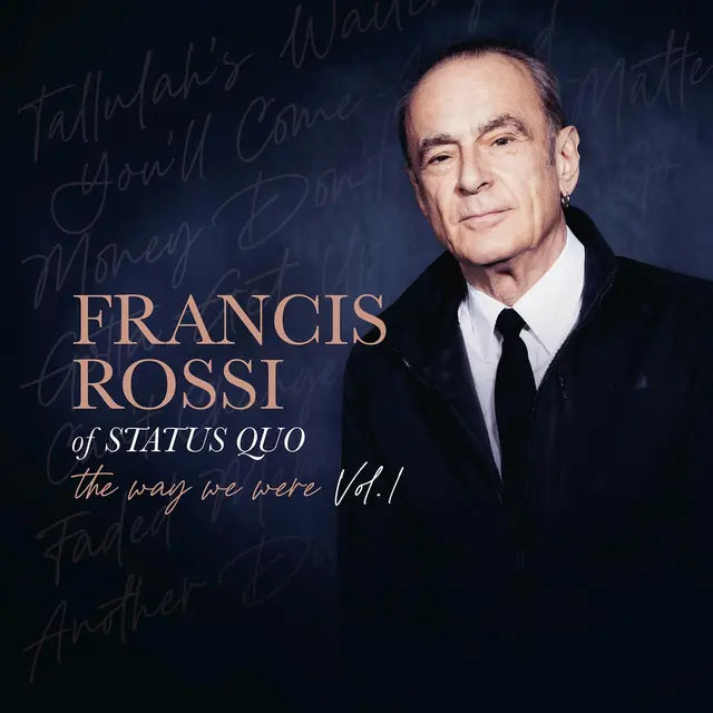 Francis Rossi - The Way We Were Vol. 1 (Preorder 02/05/25)