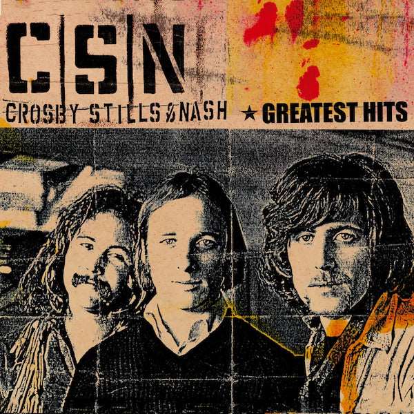 Crosby, Stills & Nash - Greatest Hits - The Vault Collective ltd