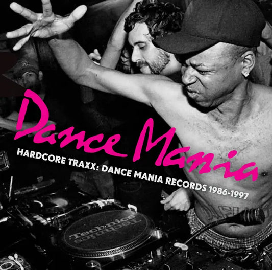 Various Artists - Hardcore Traxx: Dance Mania Records 1986-1997 (Preorder 28/03/25)