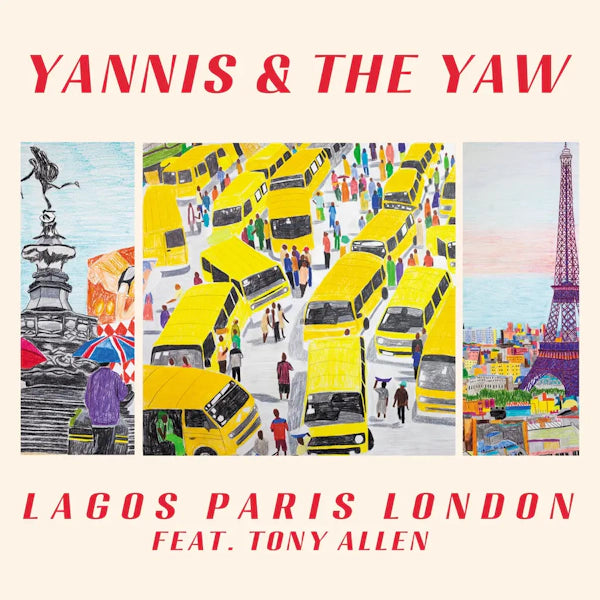 Yannis & The Yaw - Lagos Paris London (Preorder 30/08/24)