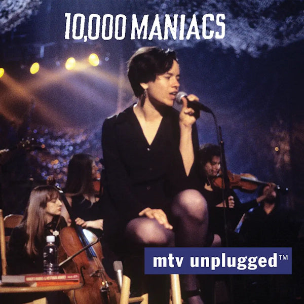 10,000 Maniacs - MTV Unplugged (Preorder 06/09/24)