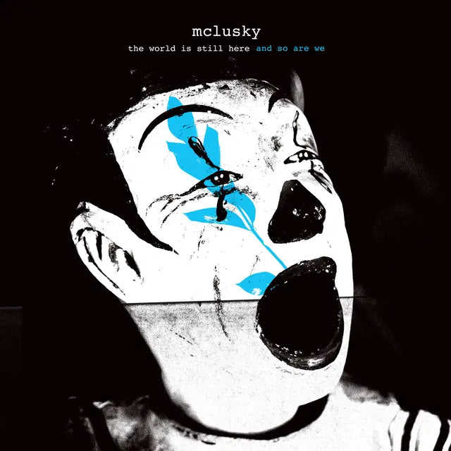 mclusky - the world is still here and so are we (Preorder 09/05/25)
