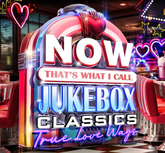 Various Artists - NOW That's What I Call Jukebox Classics: True Love Ways (Preorder 11/04/25)