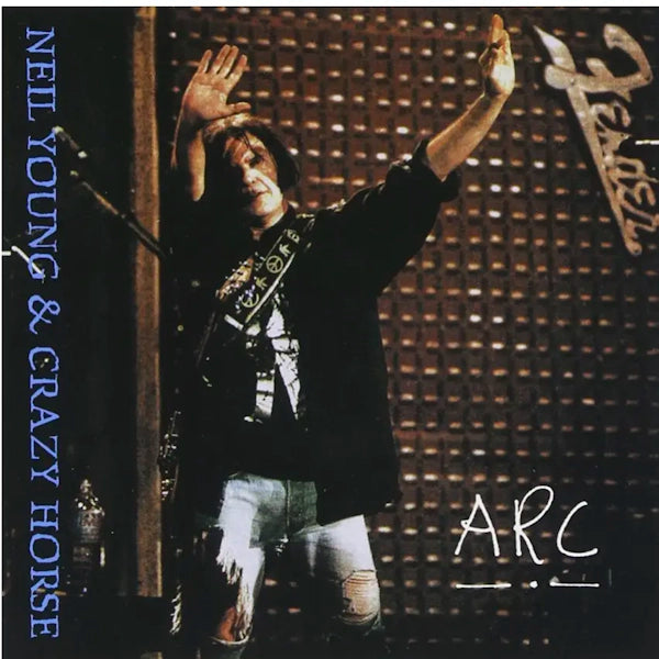 Neil Young & Crazy Horse - Arc