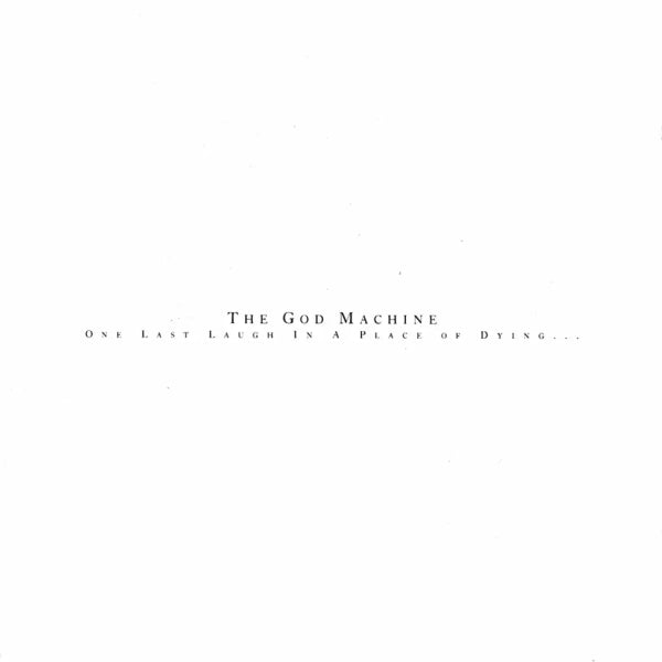 The God Machine - One Last Laugh In A Place of Dying (Preorder 31/01/25)