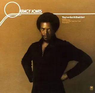 Quincy Jones - You’ve Got It Bad Girl