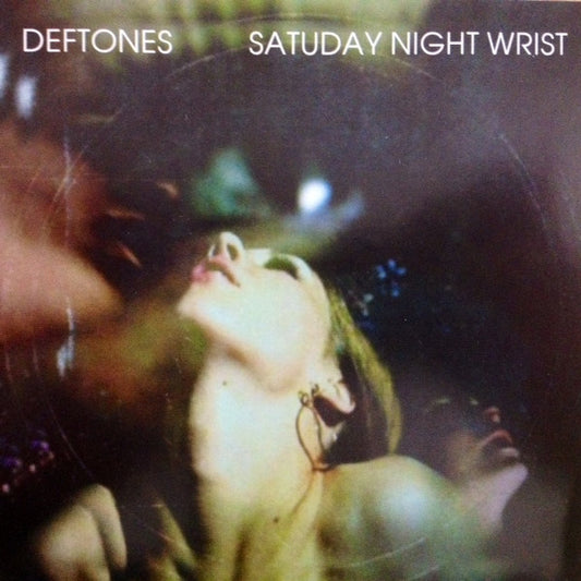 Deftones – Saturday Night Wrist