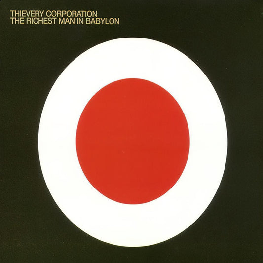 Thievery Corporation - The Richest Man In Babylon (2025 Repress) Preorder 09/05/25