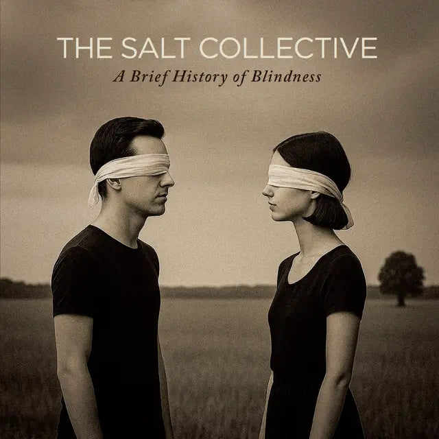 The Salt Collective - A Brief History of Blindness (Preorder 21/11/25)