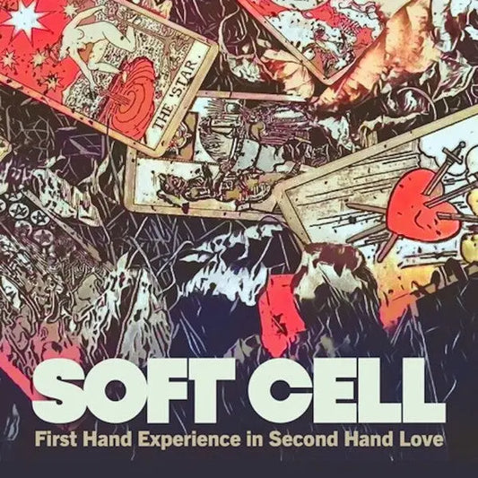 Soft Cell - First Hand Experience in Second Hand Love (Preorder 29/08/25)