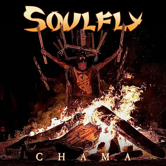 Soulfly - Chama (Preorder 24/10/25)