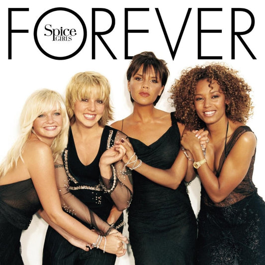 Spice Girls - Forever (25th Anniversary) Preorder 07/11/25