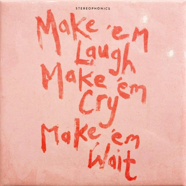 Stereophonics - Make 'em Laugh, Make 'em Cry, Make 'em Wait (Preorder 25/04/25)