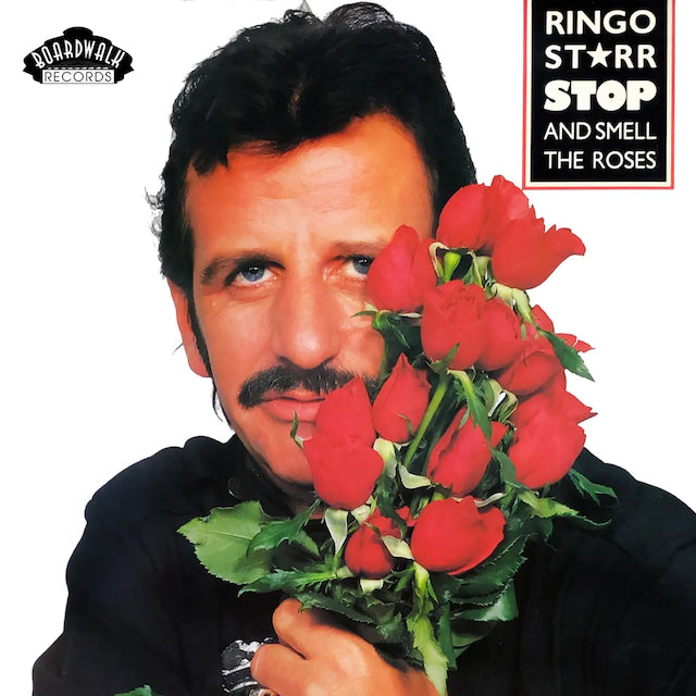 Ringo Starr - Stop and Smell the Roses