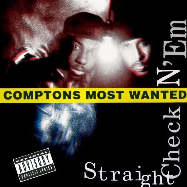 Compton's Most Wanted - Straight Checkn 'Em (Preorder 21/05/25)
