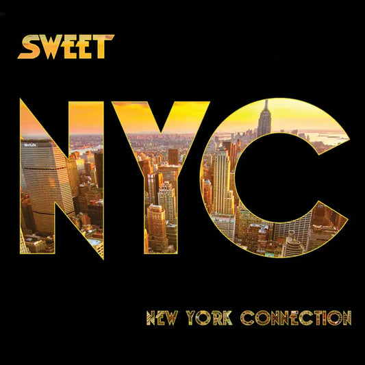 Sweet - New York Connection (Preorder 16/05/25)