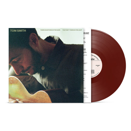 Tom Smith - There Is Nothing In The Dark That Isn’t There In The Light (Preorder 05/12/25)