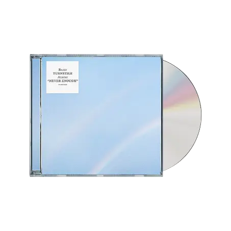 Turnstile - Never Enough (Preorder 06/06/25)