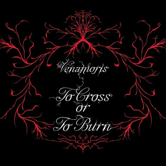 Venamoris - To Cross or To Burn (Preorder 28/02/25)