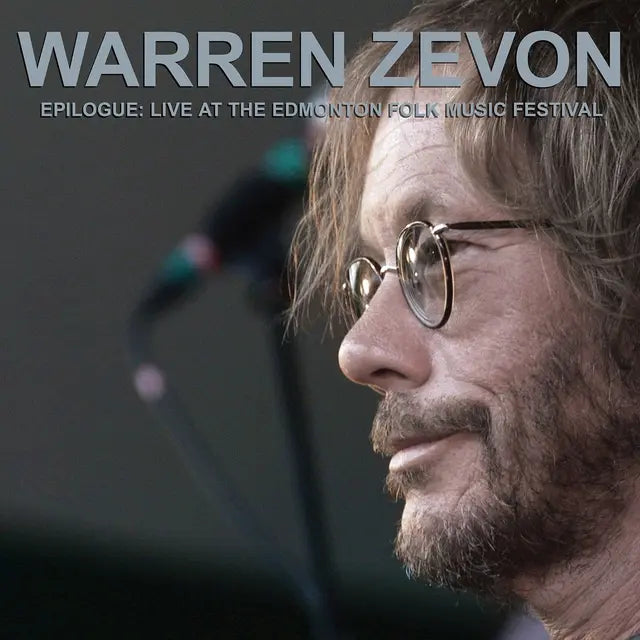 Warren Zevon - Epilogue: Live At The Edmonton Folk Music Festival (Preorder 28/11/25)