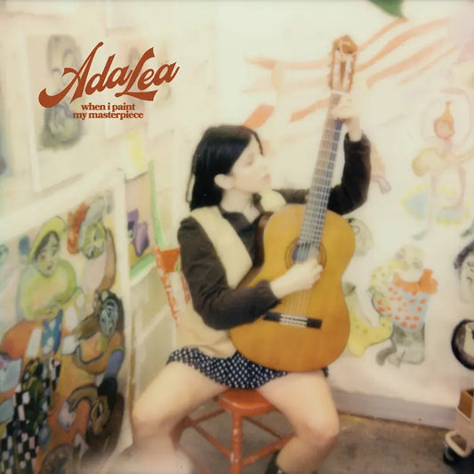 Ada Lea - When I Paint My Masterpiece (Preorder 08/08/25)