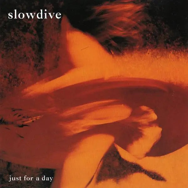 Slowdive - Just For a Day (Preorder 04/04/25)
