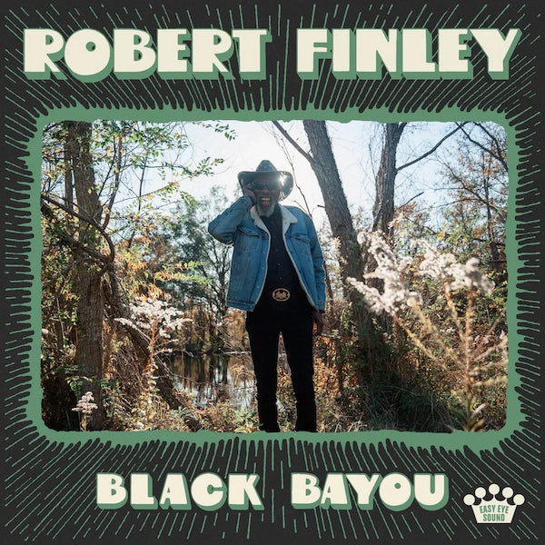 Robert Finley - Black Bayou - The Vault Collective ltd