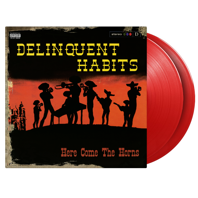 Delinquent Habits - Here Come The Horns (Preorder 31/01/25)