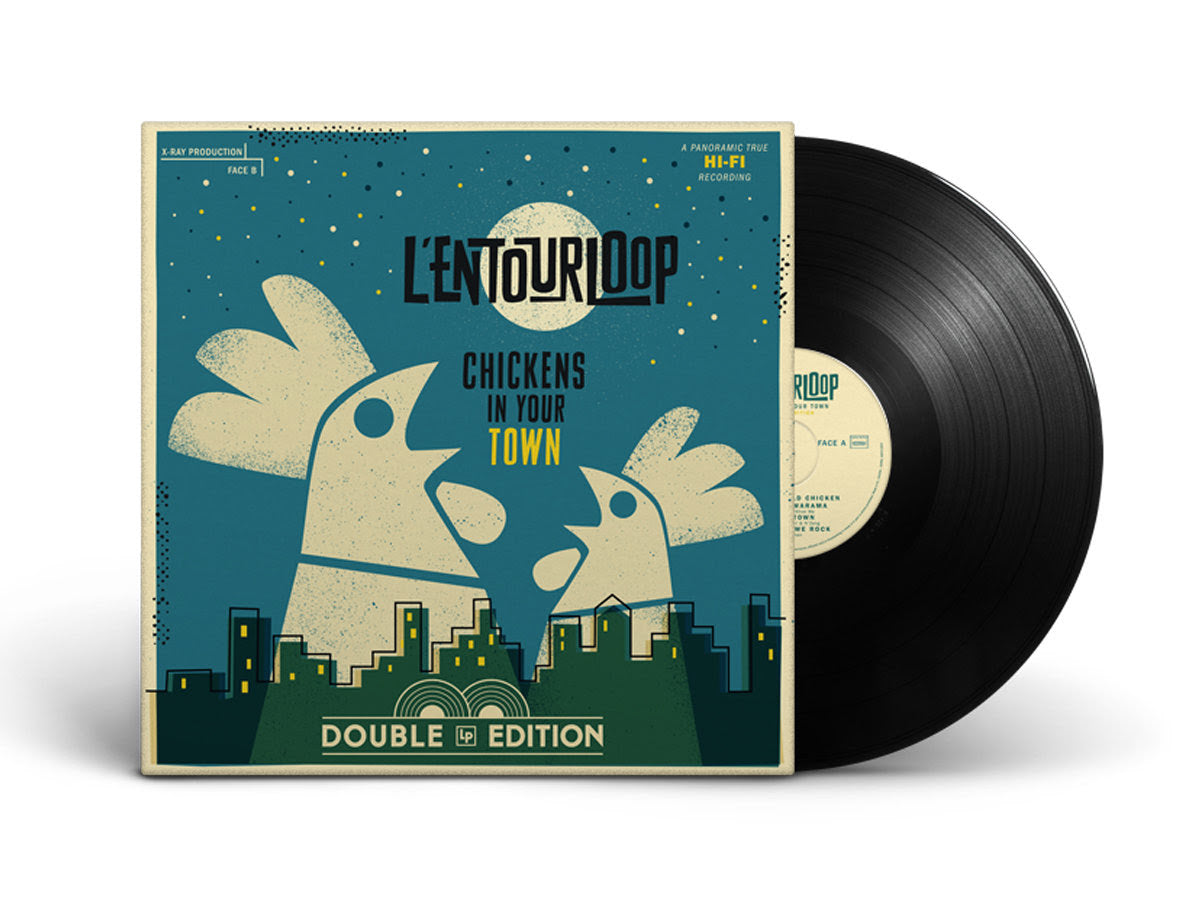 L’Entourloop - Chickens In Your Town (Preorder 18/07/25)