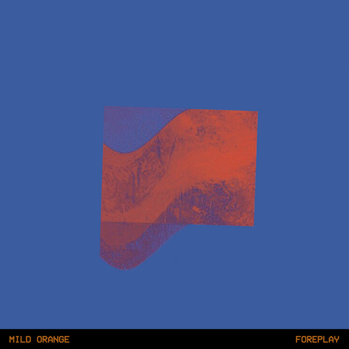 Mild Orange - Foreplay (Preorder 19/09/25)