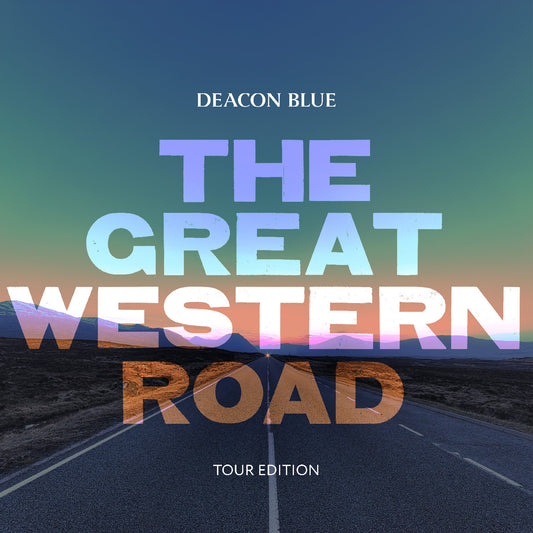 Deacon Blue - The Great Western Road (Preorder 19/09/25)