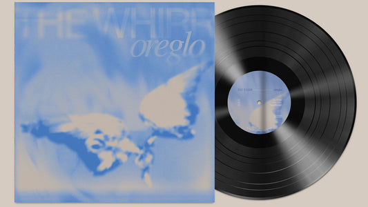 oreglo - THE WHIRR (Preorder 28/11/25)