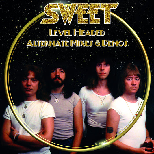 Sweet - Level Headed – Alternate Mixes & Demos (Preorder 04/07/25)