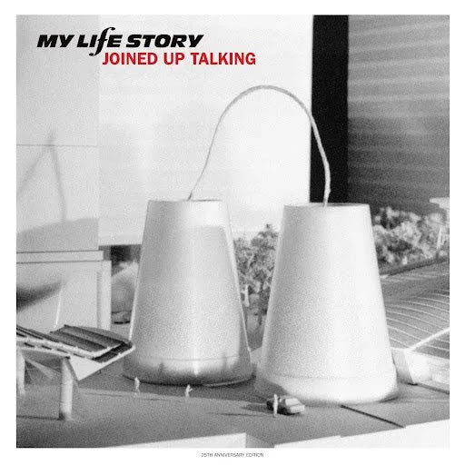 My Life Story - Joined Up Talking (25th Anniversary Edition) Preorder 28/11/25